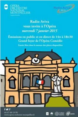 7 janvier 2015. Radio Aviva vous invite à l’opéra comédie de Montpellier mercredi 7 janvier 2015 de 14h à 18h30